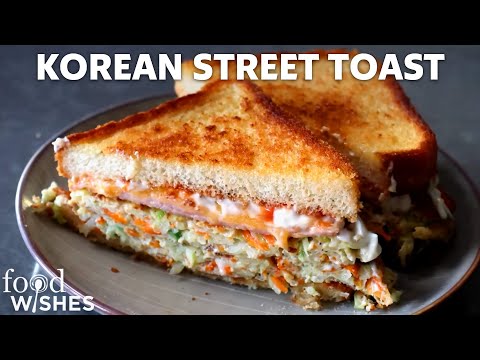 Korean Street Toast - Food Wishes