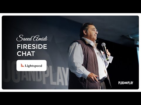 Saeed Amidi & Barry Eggers, Lightspeed Ventures: A Fireside Chat | Plug and Play Tech Center