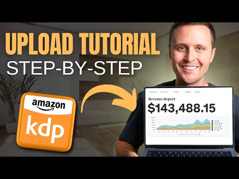 How to Publish a Book to Amazon KDP (Step By Step)