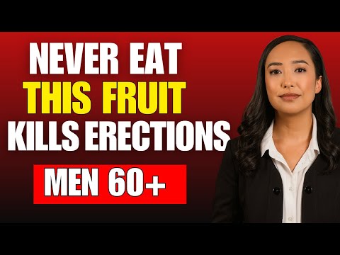 Men Over 60: 4 Fruits You Should NEVER Eat — and 4 You SHOULD Eat