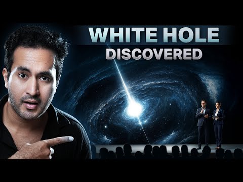 WHITE HOLE is Finally Discovered! | Unbelievable New Development By NASA