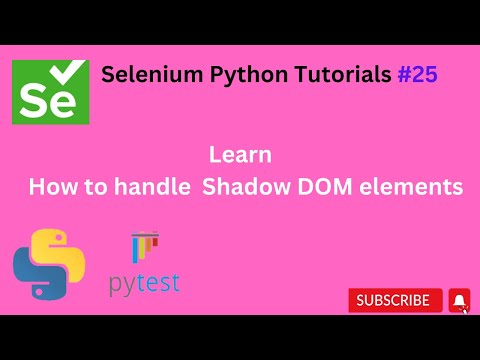 #Tutorials 25 || Shadow DOM || Selenium Python