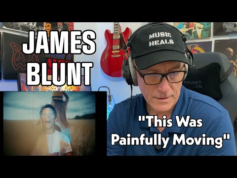 Psychotherapist Reacts To James Blunt - The Girl That Never Was