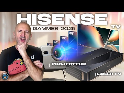 HISENSE 2025 : TOUT SAVOIR sur gammes Laser-TV, Projecteurs et TV (avec les PRIX)