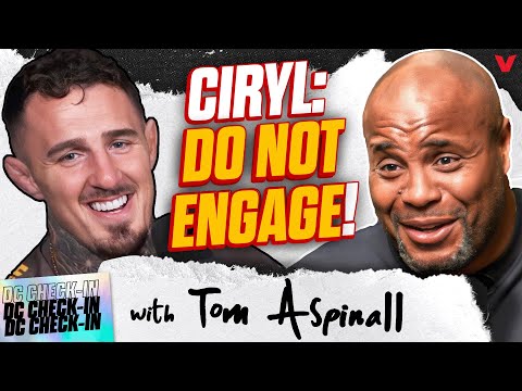 Tom Aspinall WARNS Ciryl Gane not to engage + Jon Jones, heavyweight title | Daniel Cormier Check-In