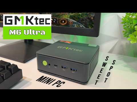GMKtec M6 Ultra: The Real Sweet Spot for Mini PC Buyers?