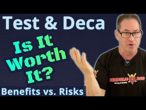 Testosterone & Deca - Is it Worth It? Benefits vs. Risks