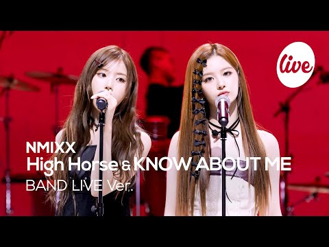 [4K] NMIXX “High Horse & KNOW ABOUT ME” Band LIVE [it's Live] K-POP live music show