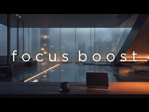 Focus Music • Late-Night Focus Boost for Work, Study & Creative Flow