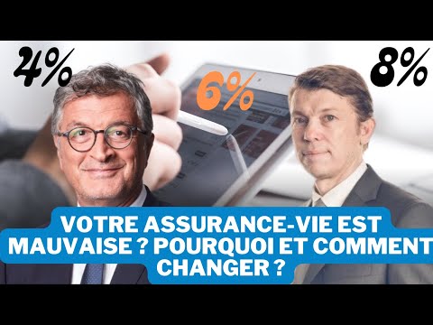 Votre assurance-vie est mauvaise ? Pourquoi et comment changer ?