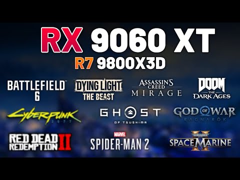 AMD RX 9060 XT + RYZEN 7 9800X3D - Test in 10 Games