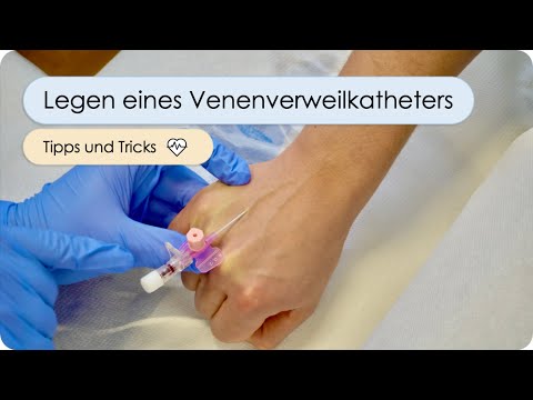 Legen eines Venenverweilskatheters - Schritt für Schritt (i.v. Zugang legen, Viggo, PVK, VVK)