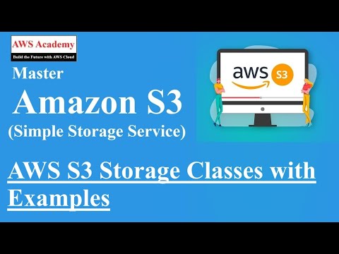 AWS S3 Storage Classes with Examples, amazon s3, aws s3, aws, amazon webservices