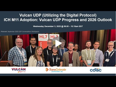 ICH M11 Adoption: Vulcan UDP Progress and 2026 Outlook