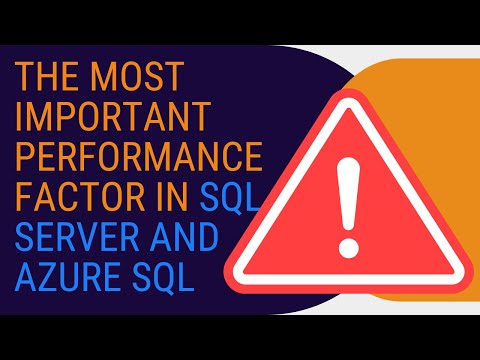 The Most Important Performance Factor in SQL Server and Azure SQL