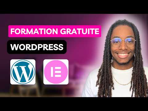 Formation WordPress 2025 – 100% GRATUITE | Apprenez à créer un site avec Elementor