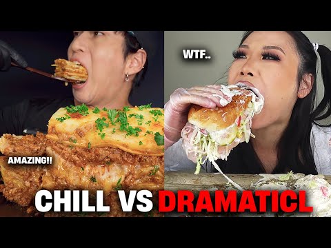 CHILL VS DRAMATIC mukbangers