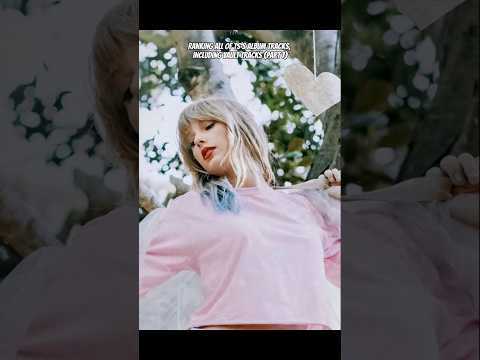 ranking all of ts’s album tracks (part 7) || #taylorswift #taylorsversion #fyp