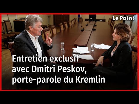 EXCLUSIF. Guerre en Ukraine, Europe... Entretien avec Dmitri Peskov, le porte-parole de Poutine.