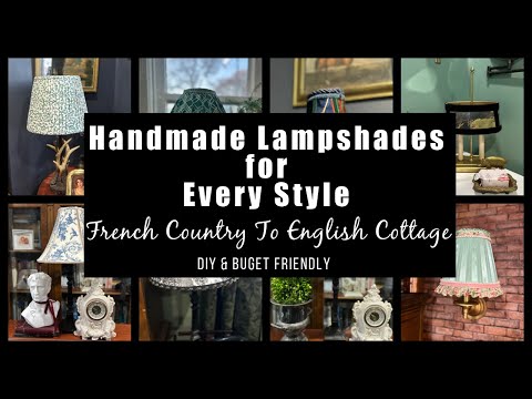 Make Your Own Custom Lampshades Easy & Elegant #cottagecore #frenchcountrydecor  #thriftydecorating