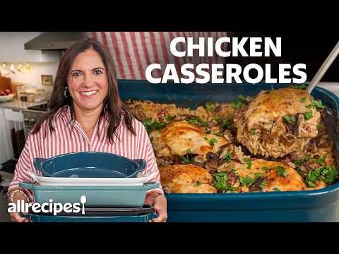 5 Chicken Casseroles So Good You’ll Make Them Every Week | Allrecipes