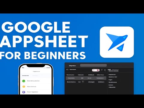 Google AppSheet for Beginners | Create Your First App Easily!