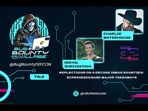 Reflections on a Decade in Bug Bounties | Bug Bounty Village, DEF CON 32