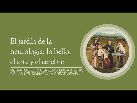 "El jardín de la neurología: lo bello, el arte y el cerebro" por Javier de Felipe