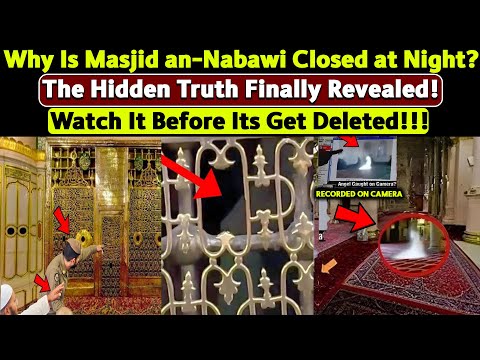 Why Is Masjid an-Nabawi Closed at Night? The Hidden Truth Finally Revealed!