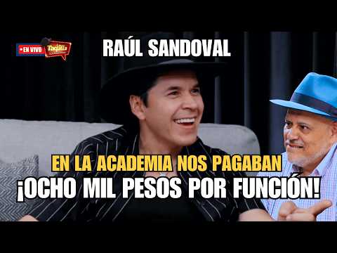 En La Academia nos pagaban ¡ocho mil pesos por función!: Raúl Sandoval. | La Taquilla | Rene Franco