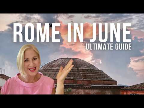 Must-Know Rome Tips Before Your June 2025 Trip