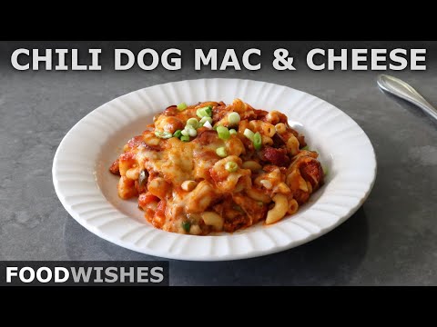 Chili Dog Mac & Cheese | Food Wishes