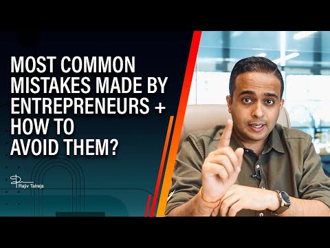 Most Common Mistakes Made By Entrepreneurs + How To Avoid Them?