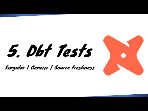 DBT Tests | Data Build Tool | Singular | Generic | Custom | Prebuild | Source Freshness