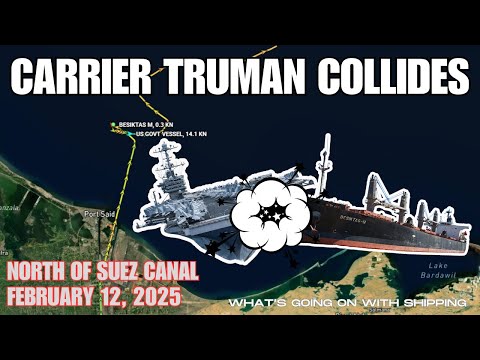 Naval Collision: Aircraft Carrier USS Truman & Panama-flag Bulk Carrier Collides Off Egyptian Coast