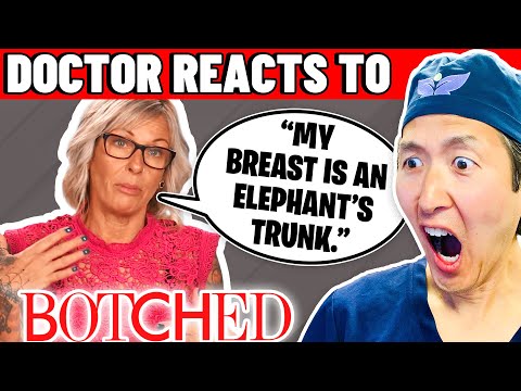 Plastic Surgeon Reacts to BOTCHED: Her Breast = Elephant Trunk!
