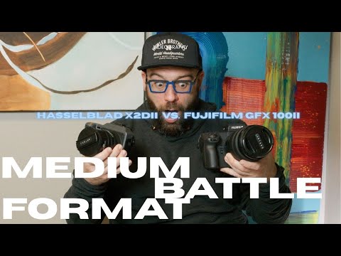BATTLE OF THE TITANS!!!!! Hasselblad X2DII vs. Fujifilm GFX 100II