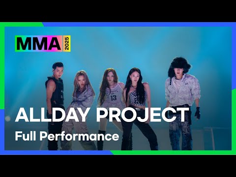 [#MMA2025] ALLDAY PROJECT - ONE MORE TIME + LOOK AT ME + FAMOUS (4K) | #ALLDAYPROJECT #20251220