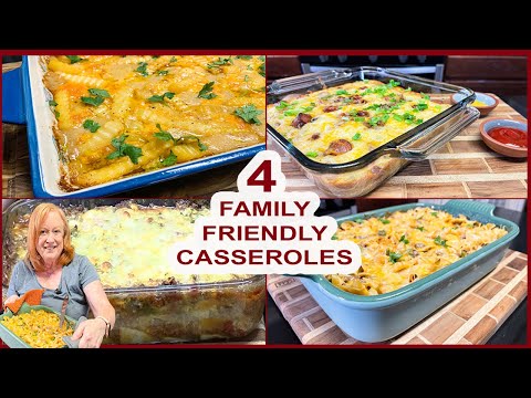 4 FAMILY FRIENDLY CASSEROLES for Dinner Ideas