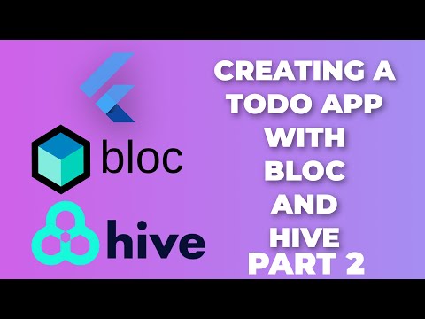 Flutter with Hive and Bloc - Todo App Sample. UPDATED 2022. (Pt 2/2)