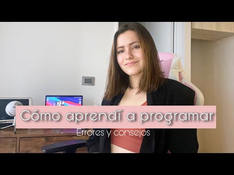 Cómo aprendí a programar + errores y consejos