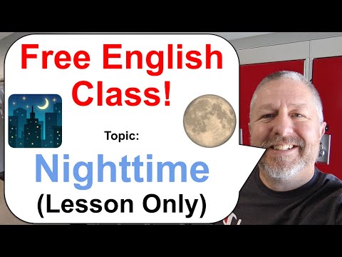 Free English Class! Topic: Nighttime! 🌕✨🌃 (Lesson Only)