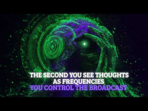 The SECOND You See Thoughts as Frequencies (Not Truth), You Control the Broadcast
