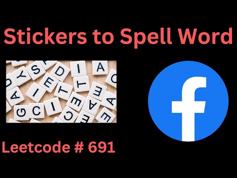 STICKERS TO SPELL WORD | LEETCODE 691 | PYTHON DFS + MEMOIZATION SOLUTION