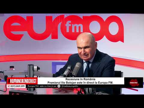 România în Direct: Recesiune în România. Premierul Ilie Bolojan este în direct la Europa FM.