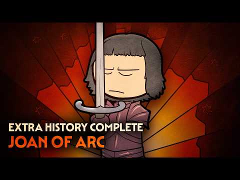 Joan of Arc | Extra History Complete | European History