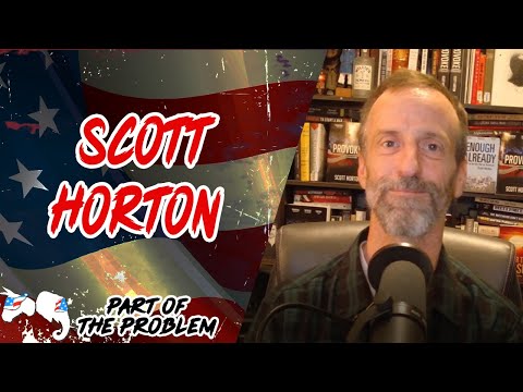 Dave Smith | Scott Horton | Part Of The Problem 1292
