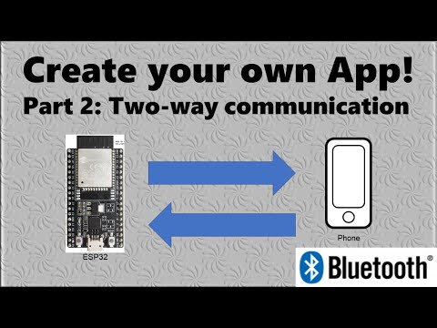 Create your own App! Control an ESP32 (Arduino) via Bluetooth - Part 2