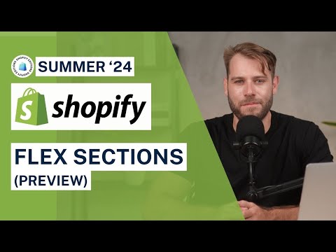 Shopify Flex Sections (Theme Blocks & Style Settings Preview) - This is gonna be HUGE