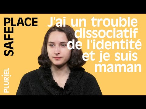 Trouble dissociatif de l'identité : on est 30 personnes dans le même corps